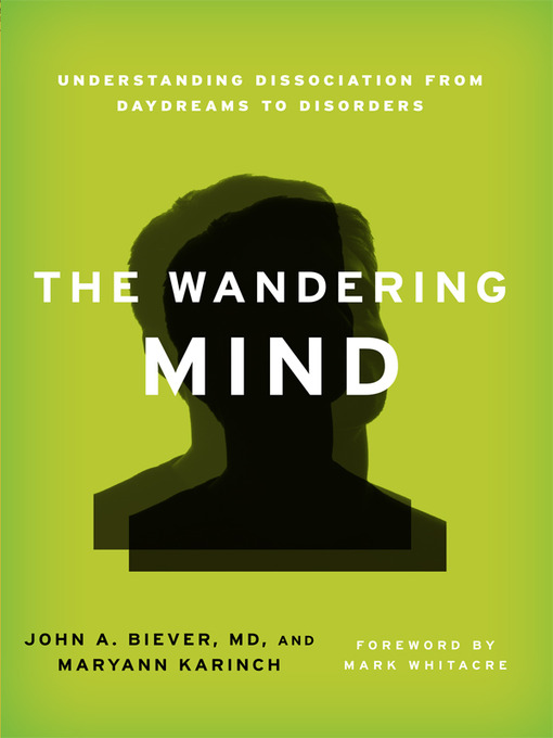 Title details for The Wandering Mind by John A. Biever - Available